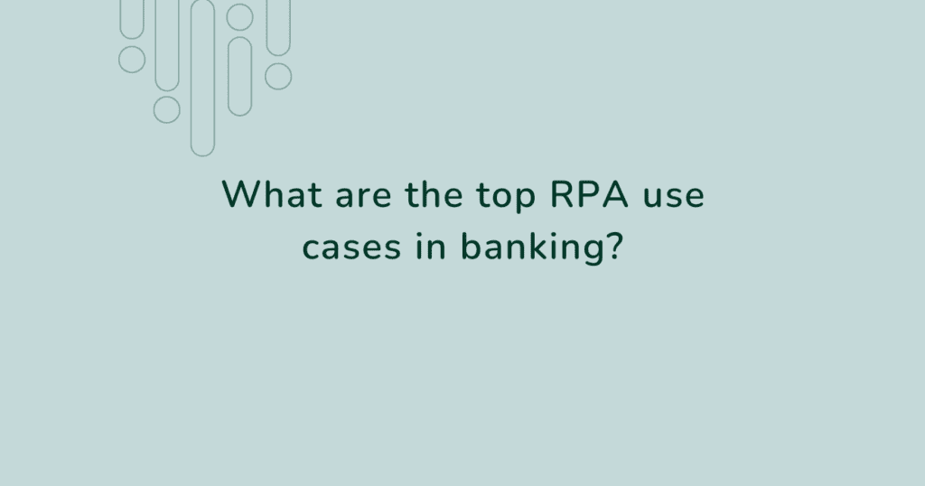 Featured banner showing the top RPA use cases in banking and how automation supports core financial processes.